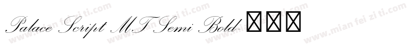Palace Script MT Semi Bold字体转换